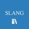Slang dictionary - etymological, historical, anecdotal