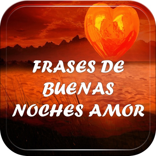 Télécharger Frases de Buenas Noches Amor pour iPhone / iPad sur l'App Store  (Style de vie)