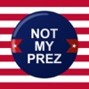 Not My PREZ - Trump Block & Boycott Stickers