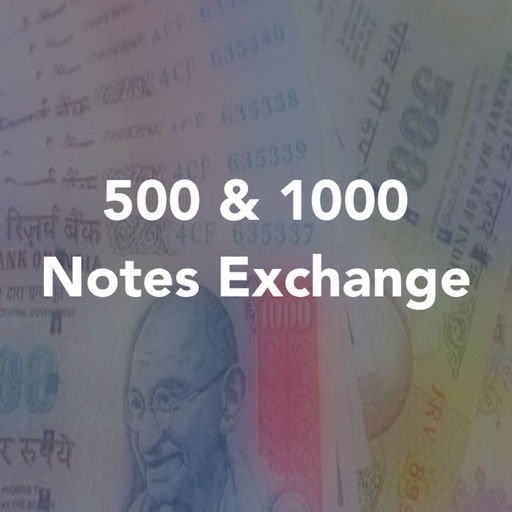 500 & 1000 Rupees Note Exchange