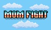 Mom Fight - 2 Player Battle