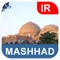 *** Mashhad, Iran Offline Map App  ***