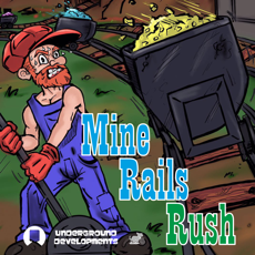 Activities of Mine Rails Rush