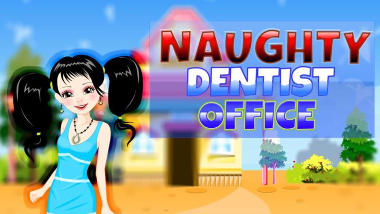 Naughty Dentist Office