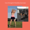 Core strength and flexibility exercises