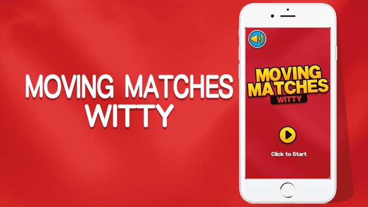 Moving Matches-Witty