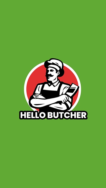 Hello Butcher
