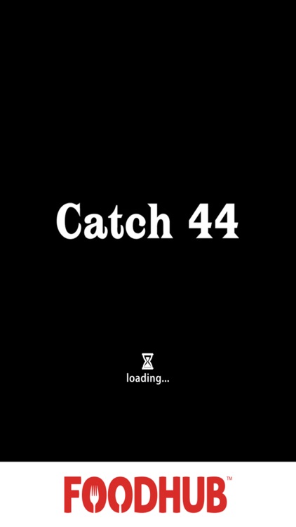 Catch 44