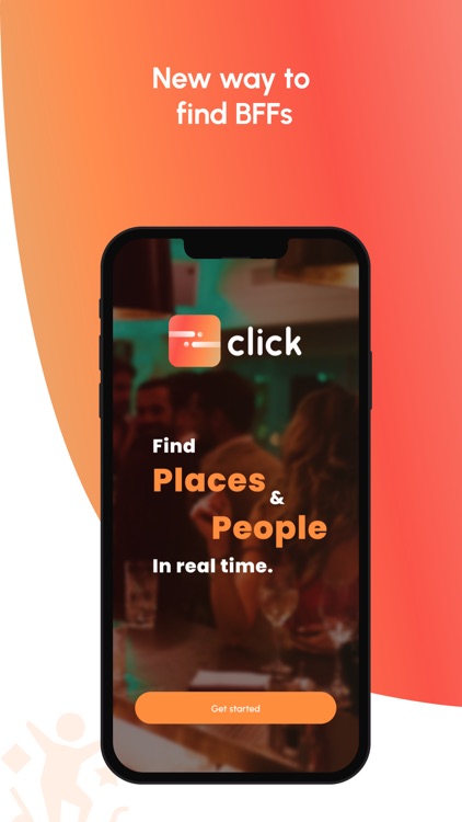 Click: Find BFFs in real-time