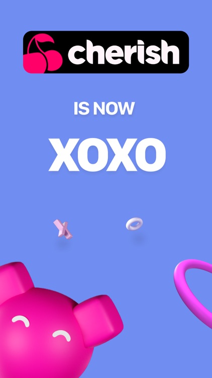 XOXO (aka Cherish): Chat, Date