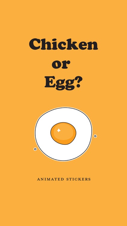 Chicken or Egg?