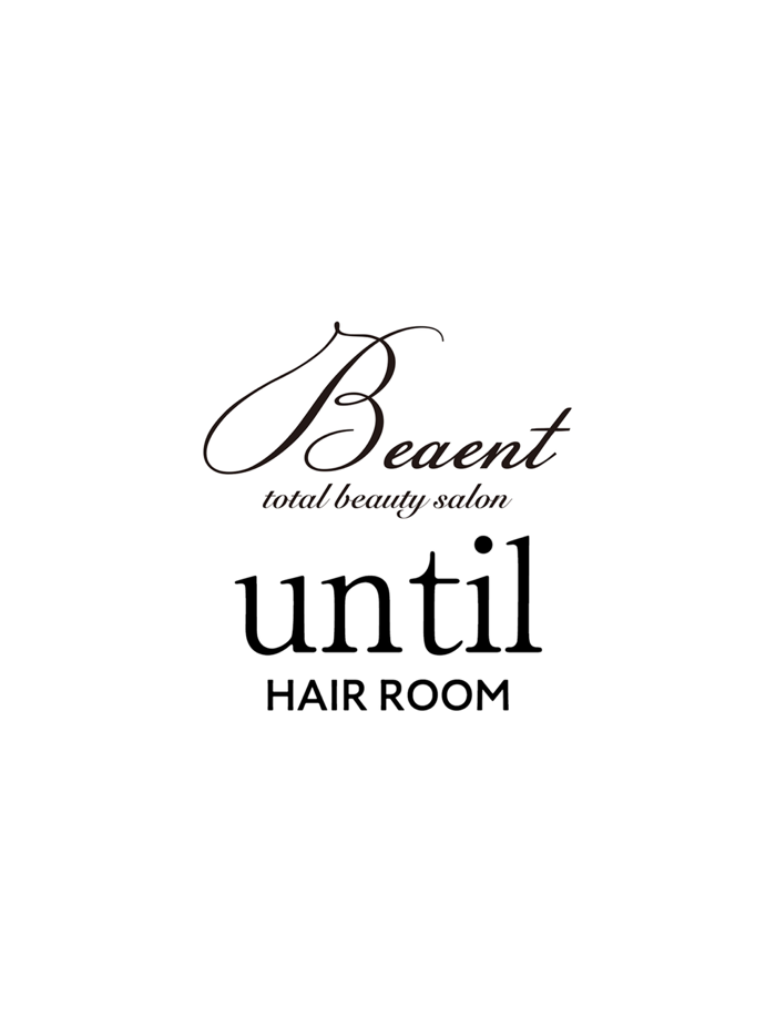 Beaent hair／UNTIL hair（アンティル）