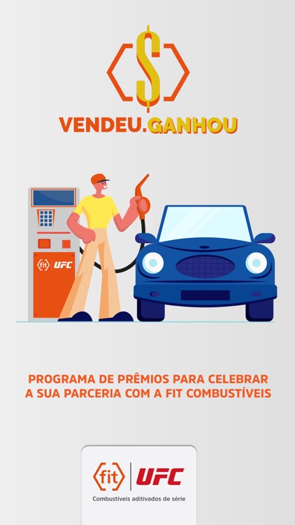 Vendeu, Ganhou - Fit