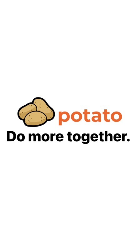 Potato - Do more together