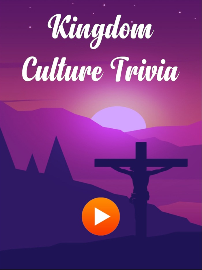 Kingdom Culture Trivia