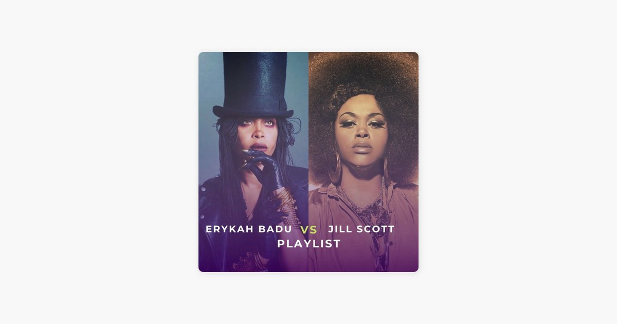 Erykah Badu vs Jill Scott by Rated R&B on Apple Music