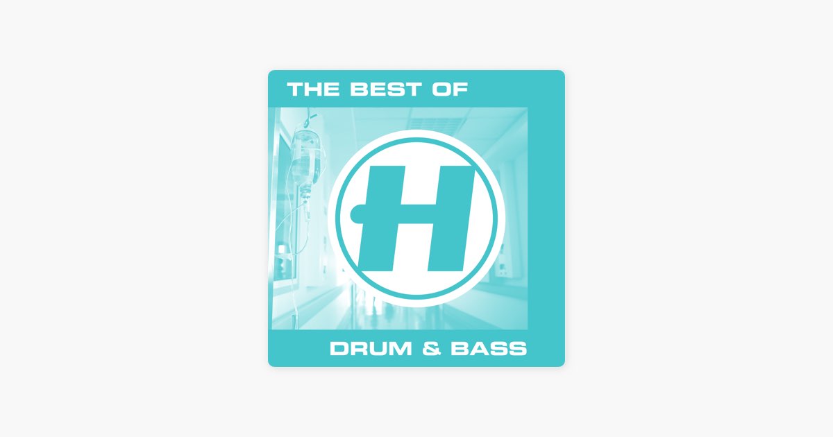 ‎Hospital Recordsの「Best of Drum & Bass」をApple Musicで