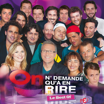 On n'demande qu'à en rire, le Best of de Laurent Ruquier - On n'demande qu'à en rire, le Best of de Laurent Ruquier On n'demande qu'à en rire, le Best of de Laurent Ruquier - On n'demande qu'à en rire, le Best of de Laurent Ruquier