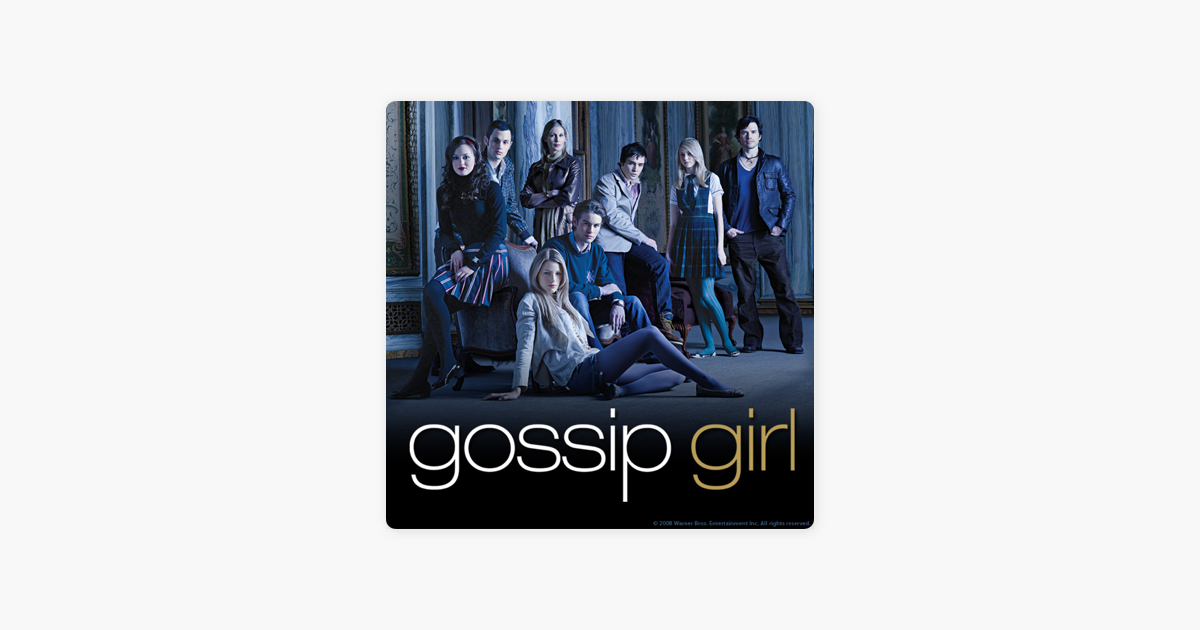 Gossip Girl Saison 1 Sur Itunes 