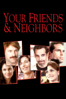 Your Friends & Neighbors - Neil LaBute