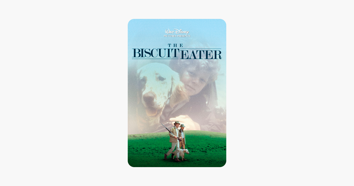 ‎The Biscuit Eater on iTunes