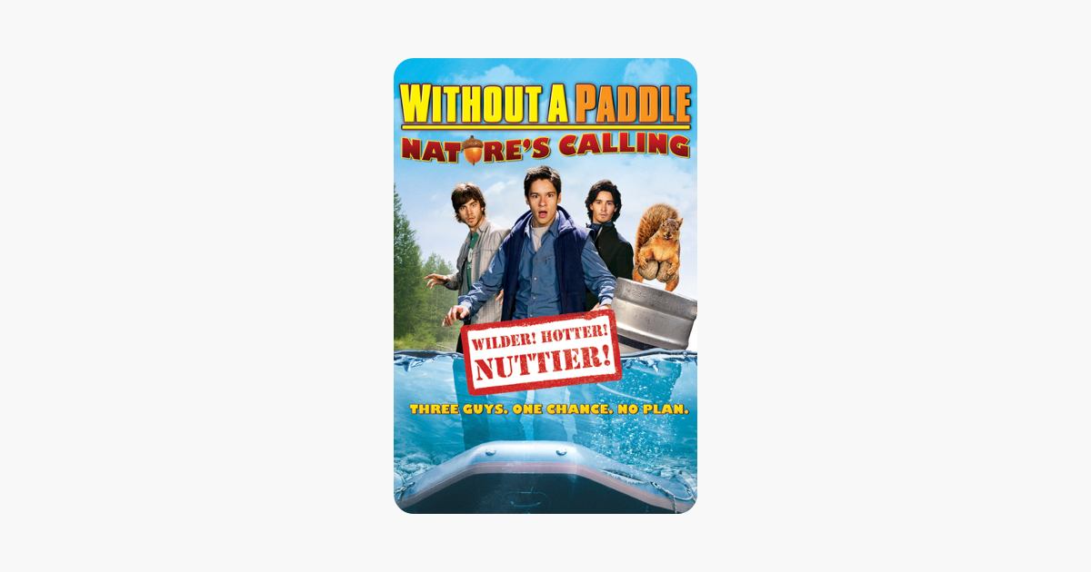 ‎Without a Paddle Nature's Calling on iTunes