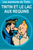 Tintin et le lac aux requins - Raymond Leblanc