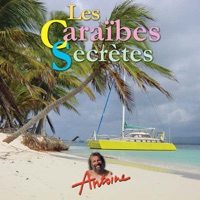 Télécharger Antoine, Les Caraïbes secrètes Episode 1