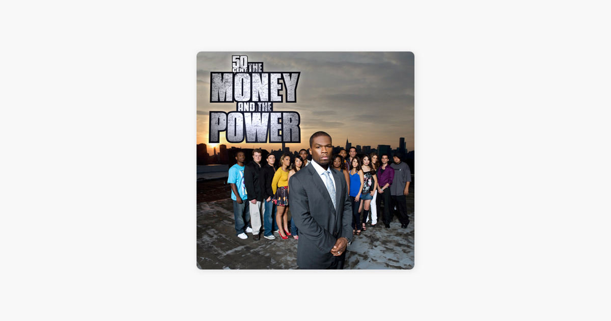 ‎50 Cent: The Money and the Power, Season 1 on iTunes - 50 Cent The Money And The Power Full Episodes