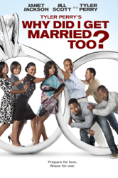 Tyler Perry's Why Did I Get Married Too? - Tyler Perry Cover Art