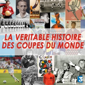 La véritable histoire des Coupes du Monde - Episode 1