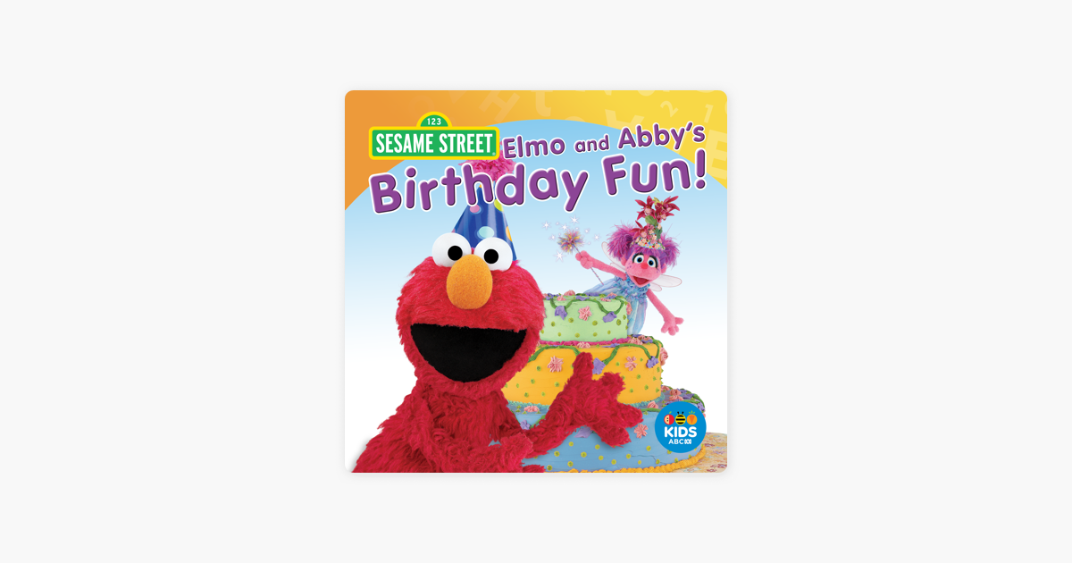 ‎Sesame Street, Elmo and Abby’s Birthday Fun on iTunes