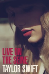 Taylor Swift: Live on the Seine