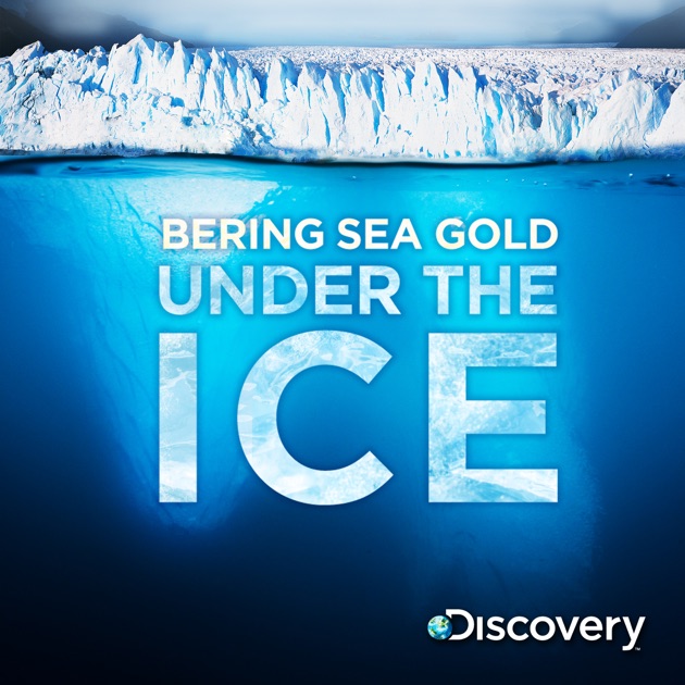 Bering Sea Gold Under the Ice, Season 1 on iTunes