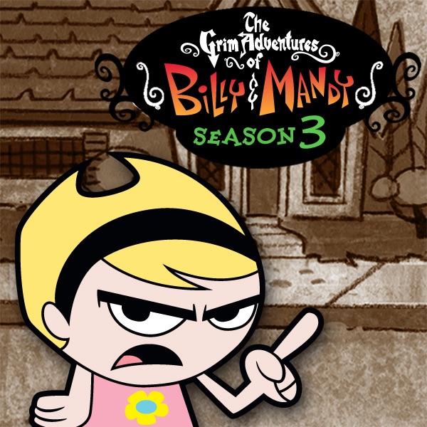 The Grim Adventures Of Billy And Mandy Season 3 On Itunes 4842