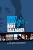 Ghost Blues: The Story of Rory Gallagher - Unknown