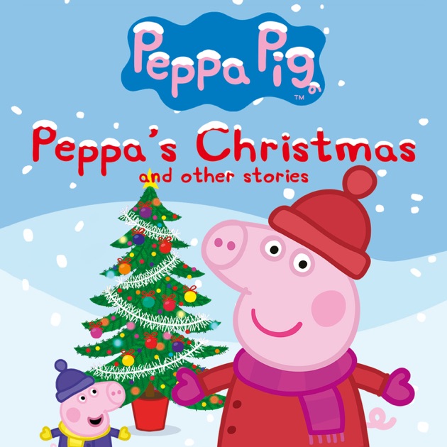 Peppa Pig, Peppa's Christmas on iTunes