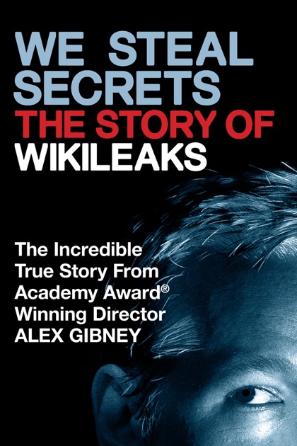 We Steal Secrets: The Story of WikiLeaks Poster