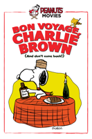 Bill Melendez & Phil Roman - Peanuts: Bon Voyage, Charlie Brown artwork