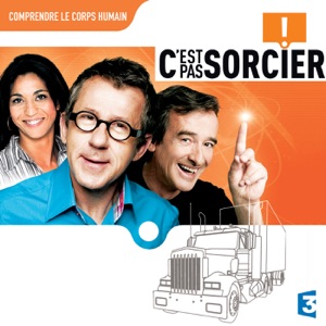 Comprendre le corps humain - Episode 2