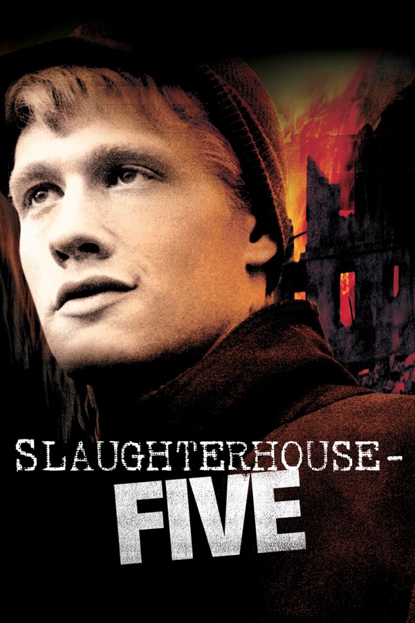 Slaughterhouse-Five wiki, synopsis, reviews, watch and download