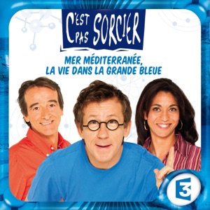 C’est pas sorcier, Méditerranée la vie dans la grande bleu - Episode 1