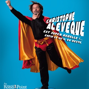 Christophe Alévêque est super rebelle !... Enfin ce qu'il en reste - Episode 1