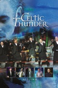 Celtic Thunder: The Show Act Two