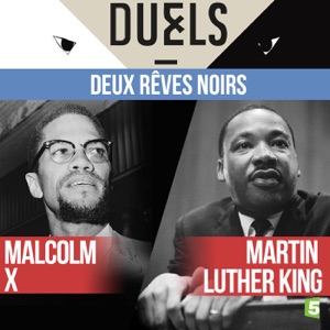 Martin Luther King / Malcolm X : deux rêves noirs - Episode 1