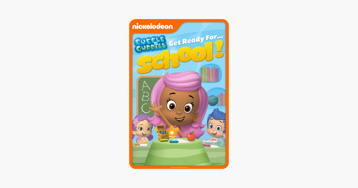 Bubble Guppies Get Ready For School On Itunes