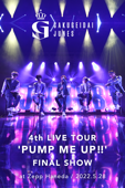 4th LIVE TOUR 'PUMP ME UP!!' FINAL SHOW at Zepp Haneda / 2022.5.28