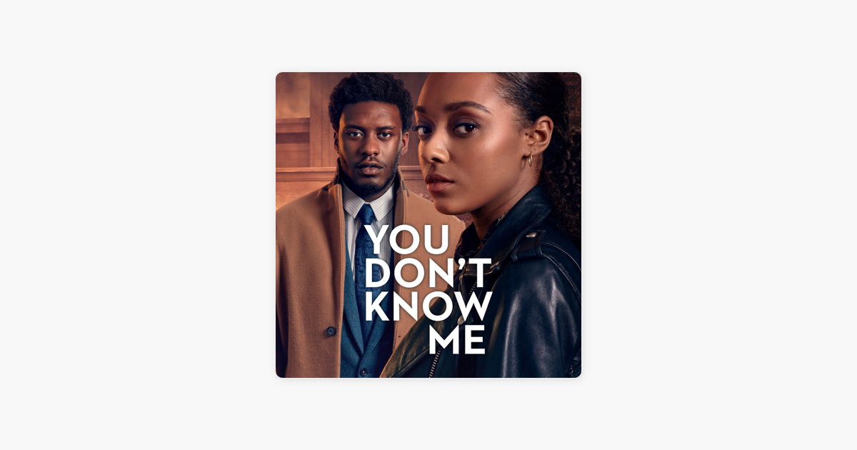 ‎you Dont Know Me Series 1 On Itunes