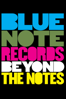 Blue Note Records - Beyond the Notes - Sophie Huber