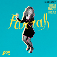 Biography: Farrah Fawcett Forever - Biography: Farrah Fawcett Forever artwork
